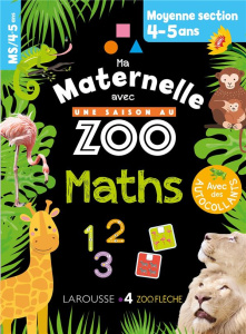 Maths Moyenne section Ma maternelle avec Une saison au zoo - Meyer Aurore