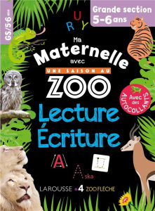 Lecture-écriture Grande Section Ma maternelle avec Une Saison Au Zoo. Avec des autocollants - Meyer Aurore