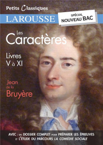 Les Caractères ou les Moeurs de ce siècle. Chapitres V à XI - La Bruyère Jean de ; Stalloni Yves ; Lanoue Quenti