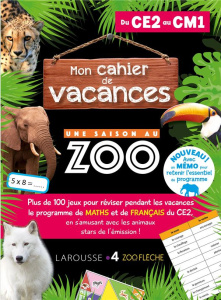 Mon cahier de vacances Une saison au zoo du CE2 au CM1 - Meyer Aurore