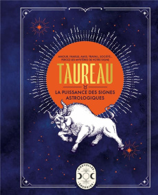 Taureau. La puissance des signes astrologiques - Goldschneider Gary