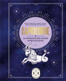 Capricorne. La puissance des signes astrologiques - Goldschneider Gary ; Bricout Catherine ; Pichard M