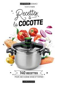 Recettes à la cocotte - André Noëmie ; Ploton Olivier