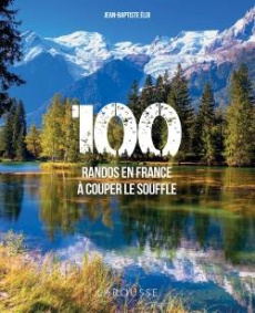 100 randos en France à couper le souffle - Eloi Jean-Baptiste