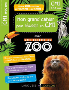 Mon grand cahier pour réussir en CM1 avec une saison au zoo - Girac-Marinier Carine