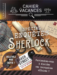 Cahier de vacances Spécial enquêtes de Sherlock Holmes - Saint-Martin Gilles