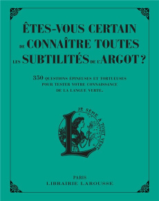 Etes-vous certain de connaître toutes les subtilités de l'argot ? - Sommant Line