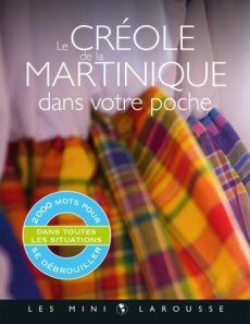 Le créole de la Martinique dans votre poche - Rosier Jean-Marc