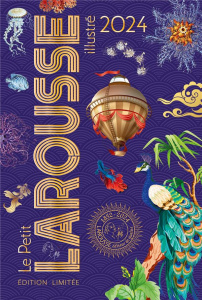 Le petit Larousse illustré. Edition limitée, Edition 2024 - LAROUSSE
