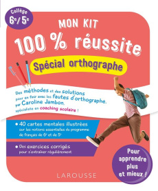 Mon kit 100 % réussite spécial orthographe Collège 6e/5e - Jambon Caroline