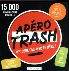 APERO TRASH - N'Y JOUE PAS AVEC TA MERE - PEUVION GREGOIRE