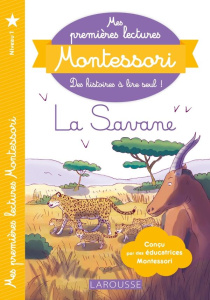 La savane. Niveau 1 - Galon Anaïs ; Rinaldi Julie ; Clavier Amélie