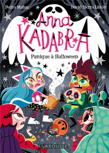 Anna Kadabra Tome 4 : Panique à Halloween - Mañas Pedro ; Sierra Listón David ; Hofnung Sophie