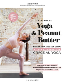 La méthode yoga and peanut butter - Michel Alexia ; Dodin Vincent