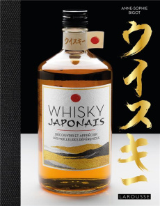 Whisky Japonais - Bigot Anne-Sophie
