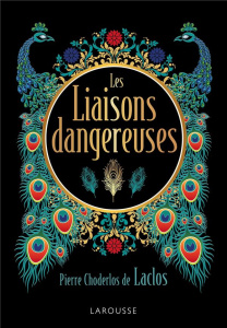 Les Liaisons dangereuses. Edition de luxe - Choderlos de Laclos Pierre-Ambroise-François