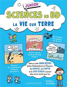 Sciences en BD junior. La vie sur Terre - Mason Paul ; Bradley Jess ; Pialot Vanina