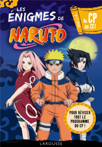 Les énigmes de Naruto du CP au CE1 - Lecellier François