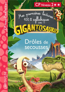 Gigantosaurus Drôles de secousses ! CP Niveau 2 - Onyszko-Leclaire Aurélia