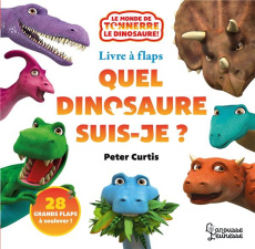 Quel dinosaure suis-je ? 28 grands flaps à soulever ! - Curtis Peter