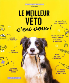 Le meilleur véto c'est vous ! - Cuvelier Jean