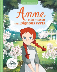 Anne et la maison aux pignons verts - Montgomery Lucy Maud ; Bouyssou Laureen