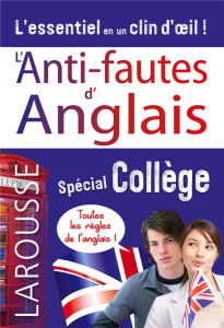 L'Anti-fautes d'Anglais. Spécial Collège
