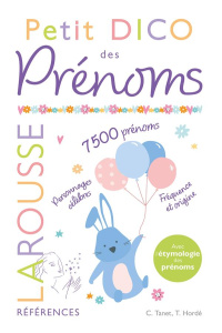 Petit dico des prénoms - Tanet Chantal ; Hordé Tristan