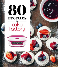 80 recettes au cake Factory - Lalbaltry Juliette ; Constantini Delphine