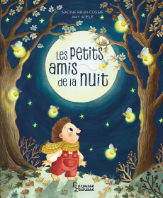 Les petits amis de la nuit - Brun-Cosme Nadine ; Adele Amy
