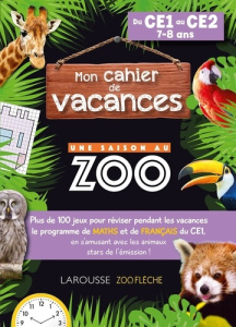Mon cahier de vacances Une saison au zoo du CE1 au CE2 - Meyer Aurore