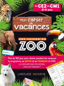 Mon cahier de vacances Une saison au zoo du CE2 au CM1 - Meyer Aurore