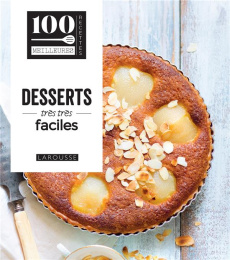 Desserts très très faciles - Avery Marie-Louise ; Bagwell Iain ; Burgess Linda