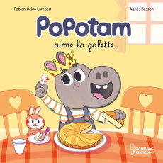 Popotam : Popotam aime la galette - Besson Agnès ; Öckto-Lambert Fabien