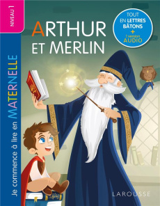 Arthur et Merlin. Niveau 1 - Botton-Duval Marylène ; Nayé Karine