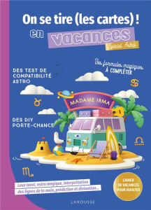 On se tire (les cartes !) en vacances, spécial astro. Cahier de vacances pour adultes - Capmas Pauline