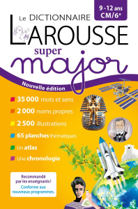 Le dictionnaire Larousse super major 9-12 ans - COLLECTIF