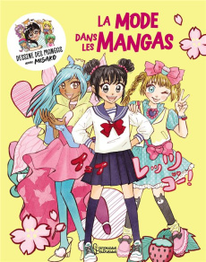 Dessine des mangas avec Misako : La mode dans les mangas - Takashima Misako ; Agostino Laetitia