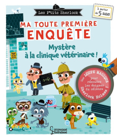 Mystère à la clinique vétérinaire. Avec une loupe - Lebrun Sandra ; Morize Patrick