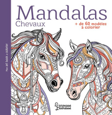 Mandalas chevaux. de 60 modèles à colorier - COLLECTIF