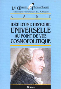 IDEE D'UNE HISTOIRE UNIVERSELLE AU POINT DE VUE COSMOPOLITIQUE - Kant Emmanuel