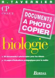 BIOLOGIE CP. Documents à photocopier - Tavernier Raymond