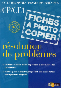 Résolution de problèmes CP/CE1. Fiches à photocopier - Chaufour-Mary Michèle ; Chenu-Paillissé Marie-José