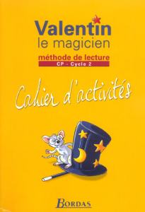 Valentin le magicien CP Cycle 2. Cahier d'activités - Le Nerrant-Lelong Sandrine ; Poumarat-Turc Daniell