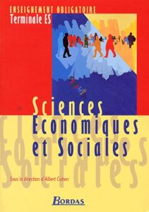 Sciences économiques et sociales Enseignement obligatoire Terminale ES - Cohen Albert ; Anne Denis ; Braun Guy ; Carré Stép