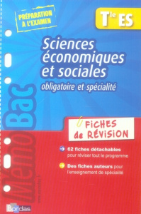 Sciences Economiques et Sociales obligatoire et spécialité Tle ES. Fiches de révision - Patouillard Victoire