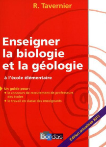 Enseigner la biologie et la géologie à l'école élémentaire - Lamarque Jeanne ; Tavernier Raymond