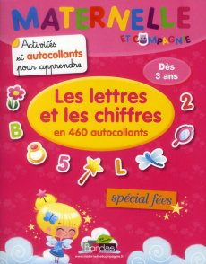 Les lettres et les chiffres en 460 autocollants. Spécial fées - Bolin Delphine ; Margo Marie