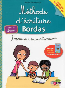 Méthode d'écriture Bordas. J'apprends à écrire à la maison - Olivier Marie-Christine ; Bergier Vincent