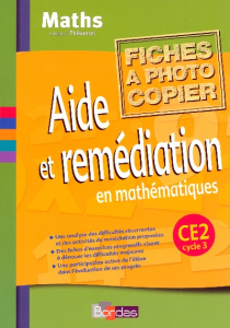 Aide et remédiation en mathématiques CE2 Cycle 3. Fiches à photocopier - Debailleul Annie ; Trève Maggy ; Trève Gérard
